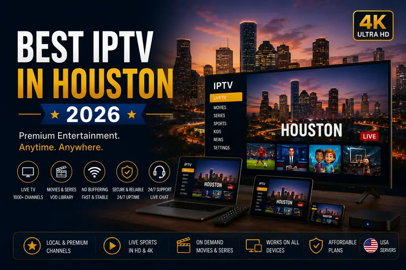 Best IPTV in Houston 2026