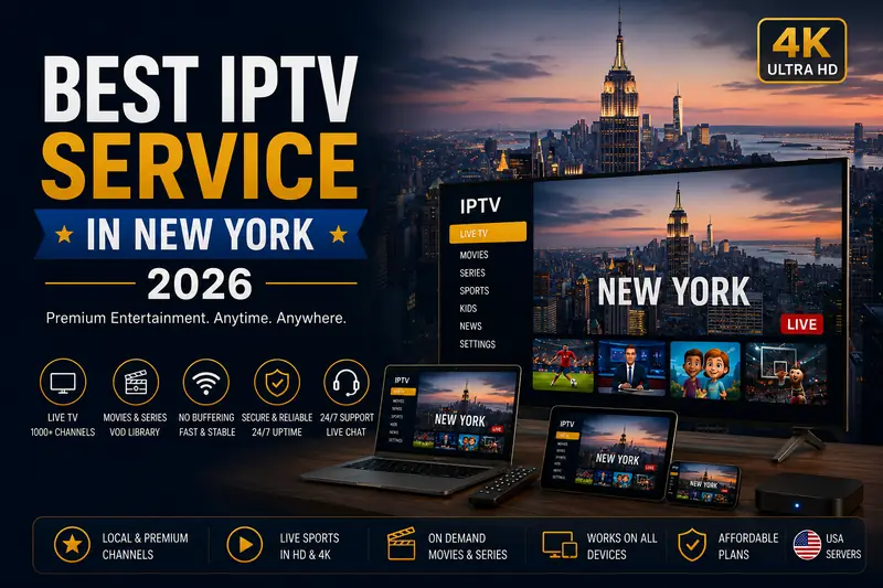 Best IPTV Service in New York 2026 Best IPTV Service in New York 2026