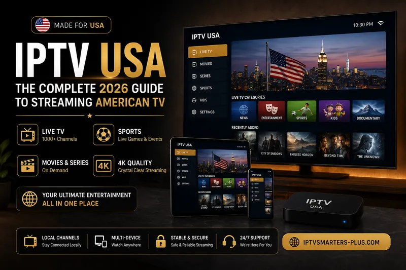 IPTV USA — the complete 2026 guide